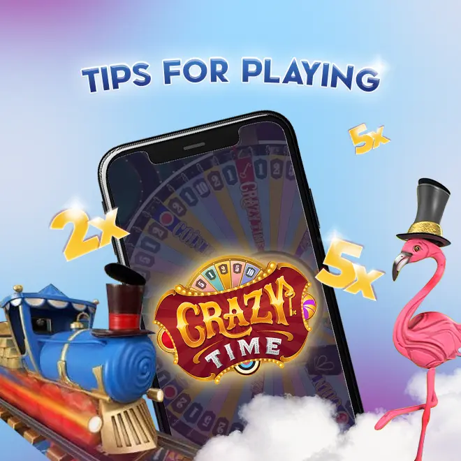 Tips for Playing Crazy Time